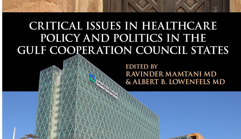 Critical Issues in Healthcare Policy and Politics in the Gulf Cooperation Council States