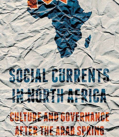 Social Currents in North Africa: Culture and Governance after the Arab Spring