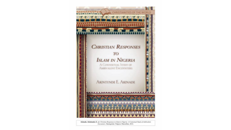 Christian Responses to Islam in Nigeria, A Contextual Study of Ambivalent Encounters