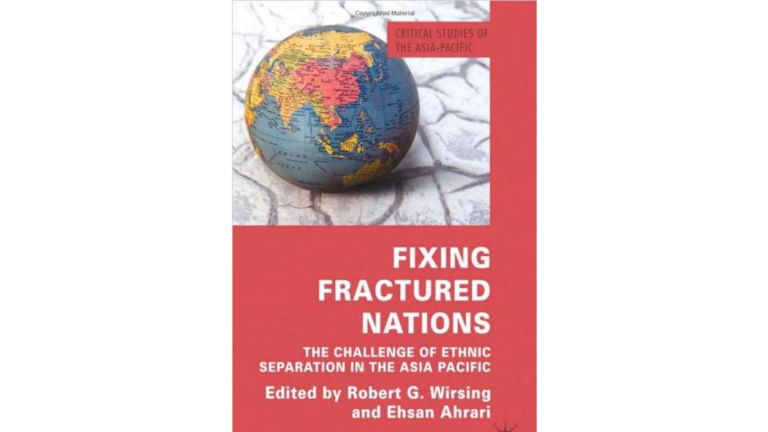 Fixing Fractured Nations : the Challenge of Ethnic Separatism in the Asia-Pacific