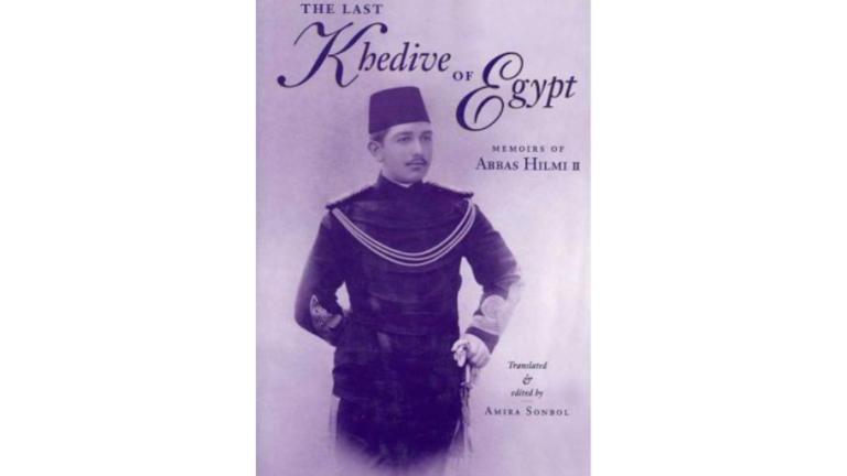 The Last Khedive of Egypt