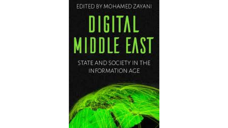 Digital Middle East : State and Society in the Information Age