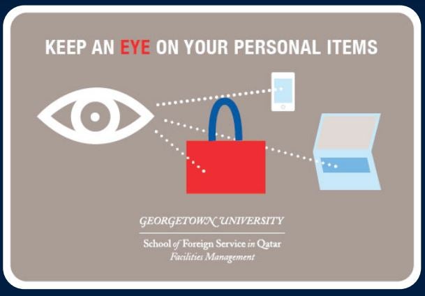 Image reads: Keep an eye on your personal items, and shows an eye outline looking at a bag, mobile and laptop