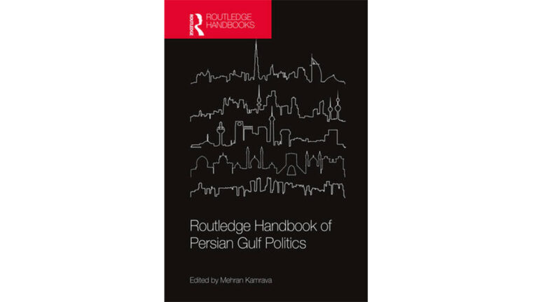 The Routledge Handbook of Persian Gulf Politics